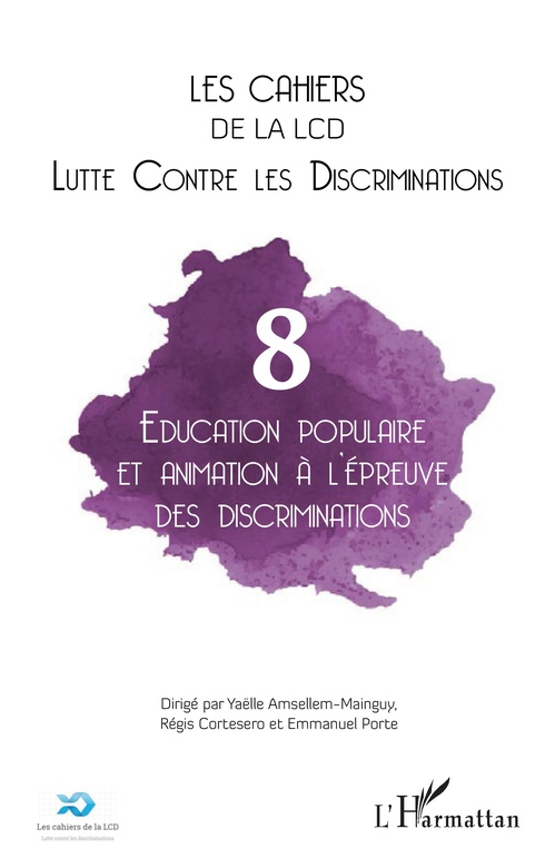 Couverture ebook de Éducation populaire et animation à l'épreuve des discriminations, de Cahiers De La Lcd