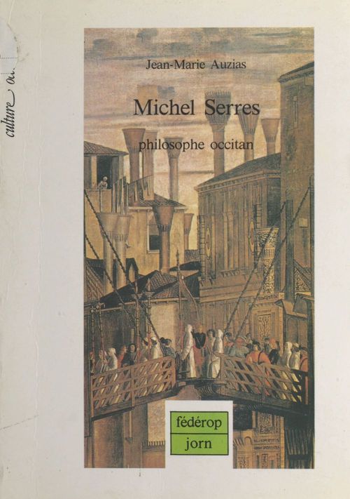 ebook cover of Michel Serres, philosophe occitan, by Dominique Auzias