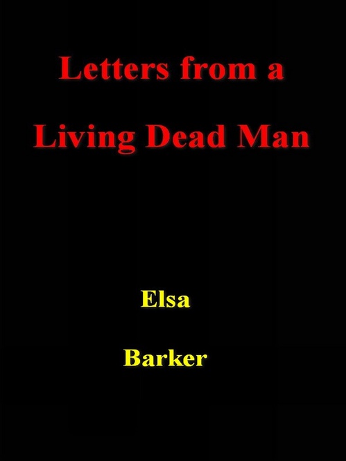 ebook cover of Letters from a Living Dead Man, by Elsa Barker