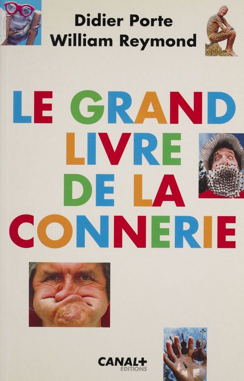Couverture ebook de Le grand livre de la connerie, de Didier Porte, William Reymond