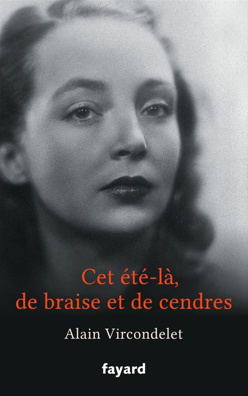 ebook cover of Cet été-là, de braise et de cendres, by Alain Vircondelet