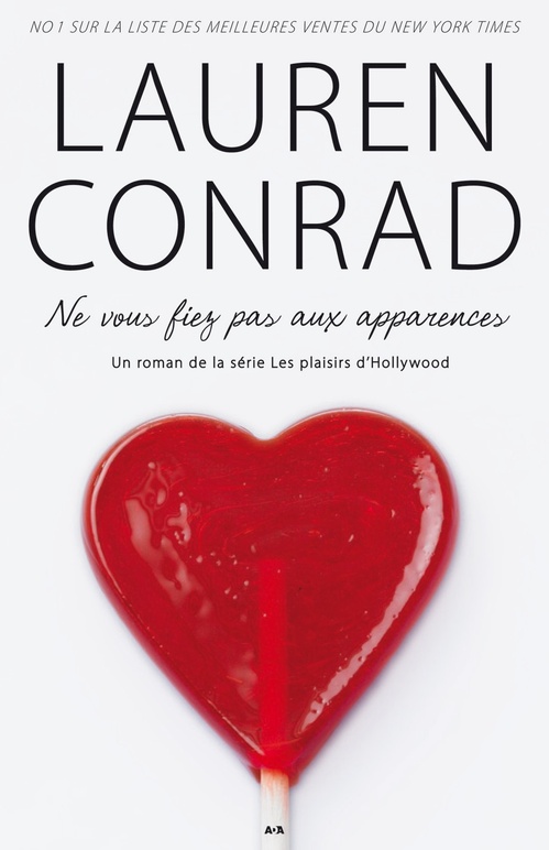 ebook cover of Ne vous fiez pas aux apparences, by Lauren Conrad