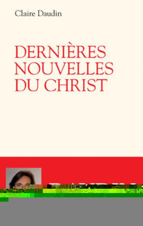 ebook cover of DERNIÈRES NOUVELLES DU CHRIST, by Claire Daudin