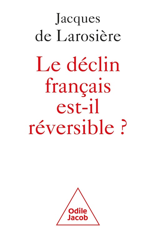 ebook cover of Le déclin français est-il réversible ?, by Jacques de Larosière