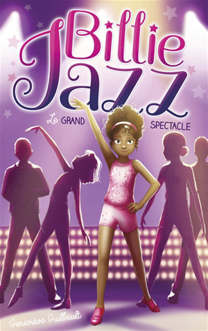 ebook cover of Billie Jazz- Le grand spectacle, by Geneviève Guilbault