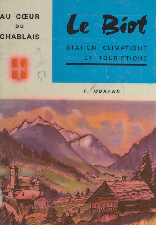 Couverture ebook de Le Biot, au coeur du Chablais, de Francis Morand