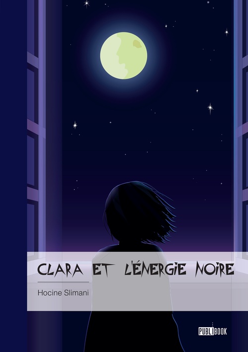 Couverture ebook de Clara et l´énergie noire, de Hocine Slimani
