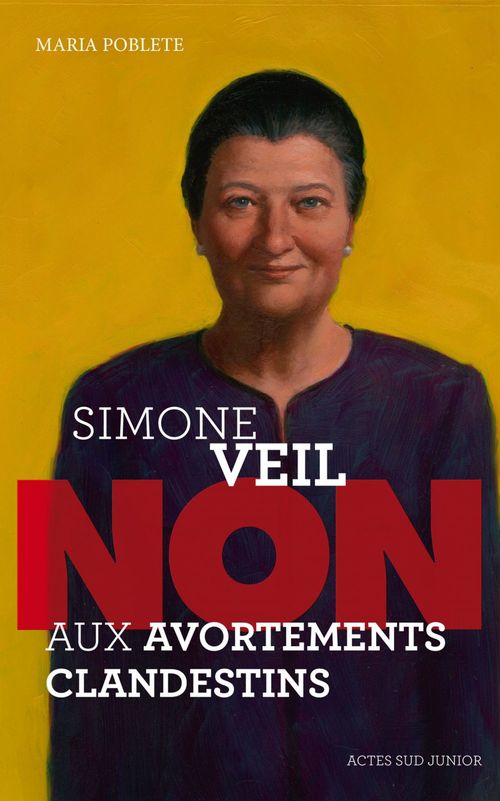 Couverture ebook de Simone Veil : "Non aux avortements clandestins !", de Maria Poblete