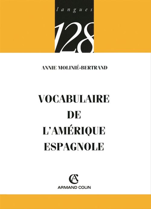 Couverture ebook de Vocabulaire de l'Amérique espagnole, de Molinie-Bertrand A.