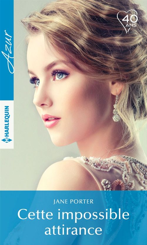Couverture ebook de Cette impossible attirance, de Jane Porter