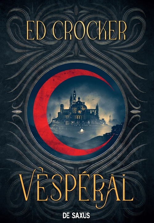 ebook cover of Les Terres éternelles - Tome 01 Vespéral (e-book), by Ed Crocker