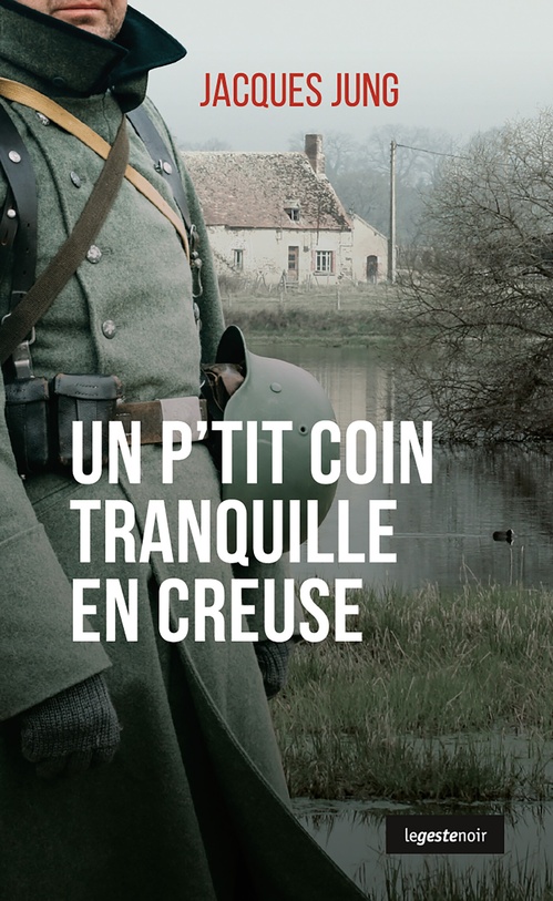 ebook cover of Un p'tit coin tranquille en Creuse, by Jacques Jung