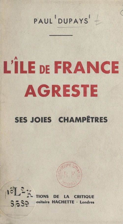 Couverture ebook de L'île de France agreste, ses joies champêtres, de Paul Dupays