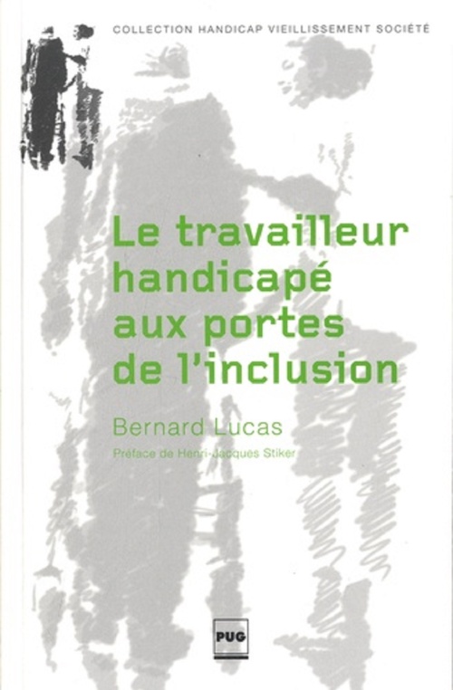 Couverture ebook de Le Travailleur handicapé aux portes de l'inclusion, de Bernard Lucas