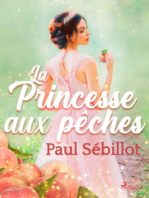 Couverture ebook de La Princesse aux pêches, de Paul Sebillot