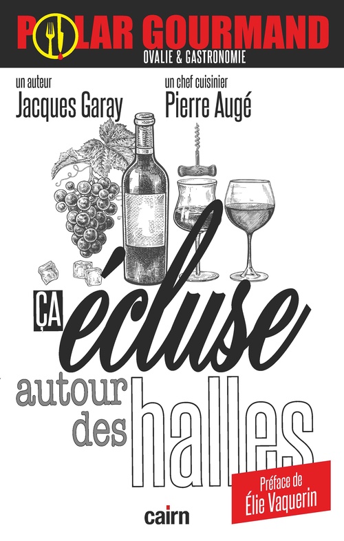 Couverture ebook de Ça écluse autour des halles, de Pierre Augé, Jacques Garay