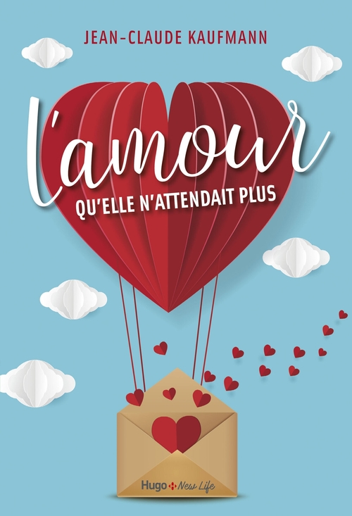 Couverture ebook de L'amour qu'elle n'attendait plus, de Jean-Claude Kaufmann