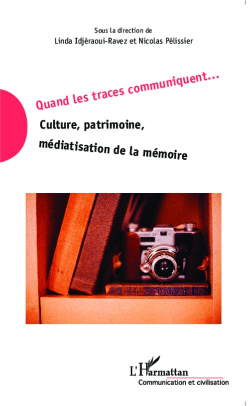 ebook cover of Quand les traces communiquent, by Linda Idjéraoui-ravez, Nicolas Pelissier