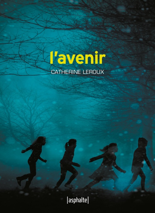 ebook cover of L'Avenir, by Catherine LEROUX