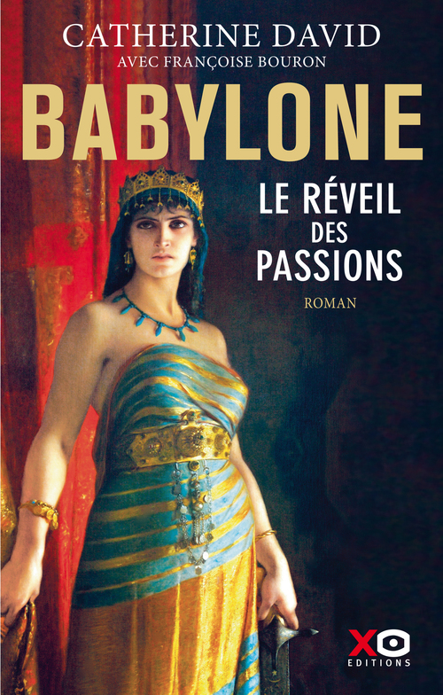Couverture ebook de Babylone - Le réveil des passions - Tome 1, de Catherine David