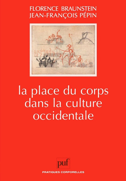 ebook cover of La place du corps dans la culture occidentale, by Florence Braunstein, Jean-François Pépin