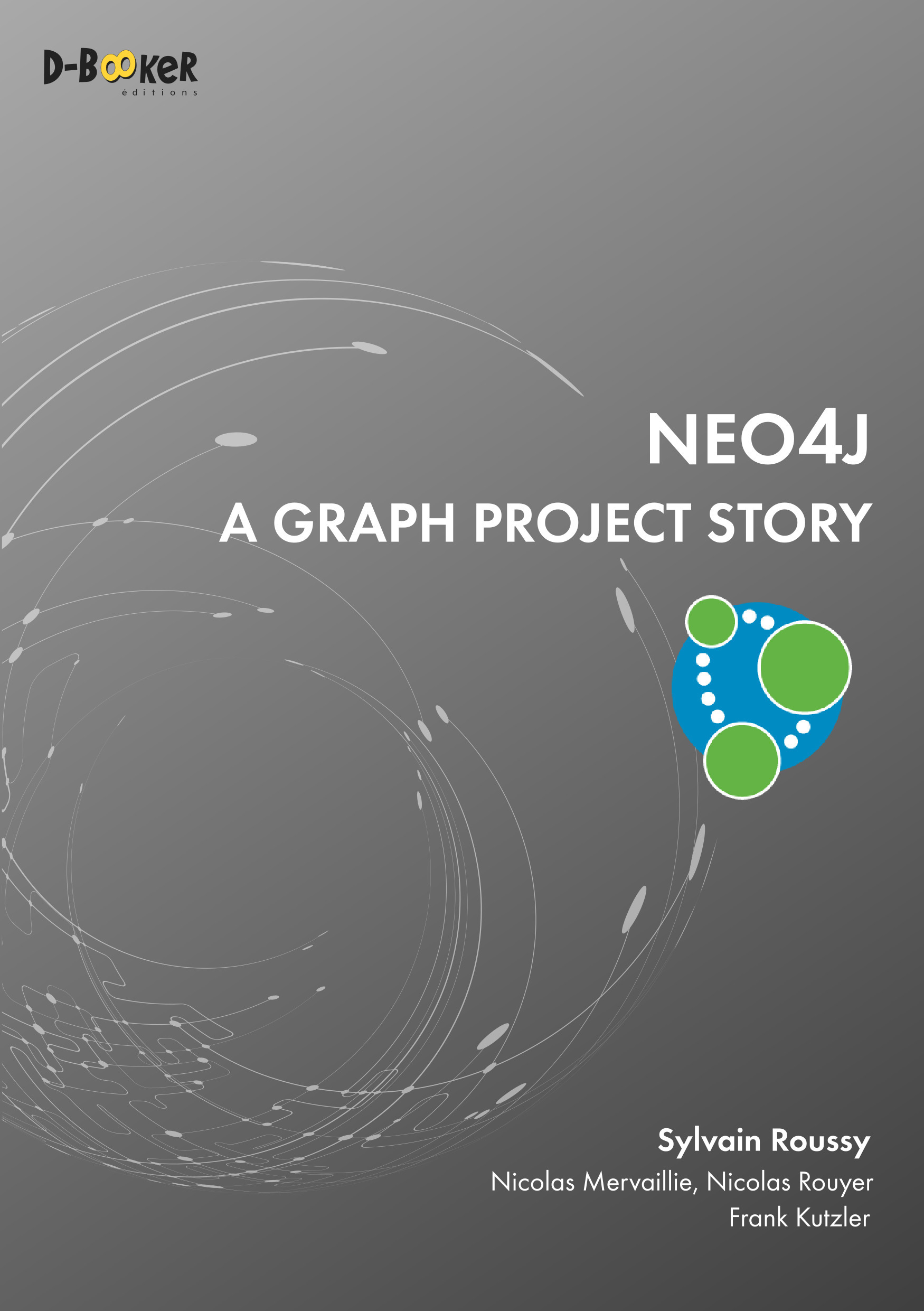 ebook cover of Neo4j - A Graph Project Story, by Sylvain Roussy