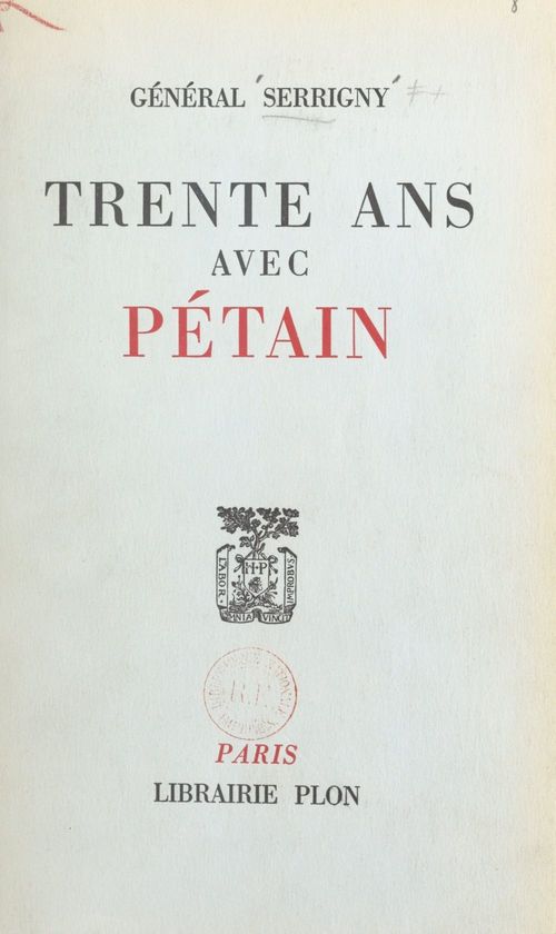 Couverture ebook de Trente ans avec Pétain, de Bernard Serrigny