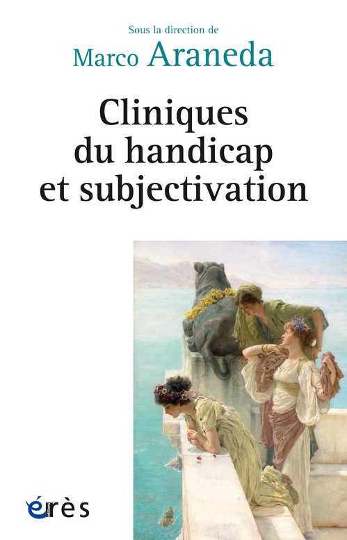 Couverture ebook de Cliniques du handicap et subjectivation, de Marco Araneda, Collectif