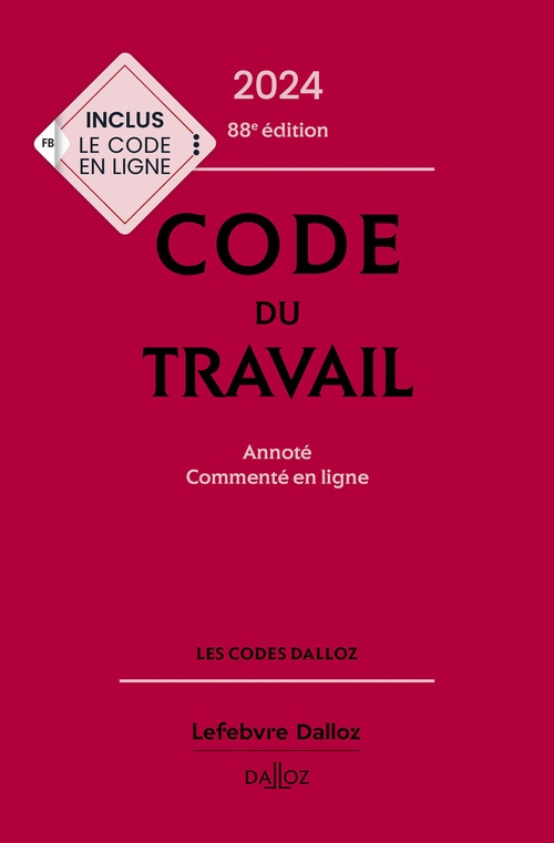 Couverture ebook de Code du travail 2024 88ed - Annoté, commenté en ligne, de Caroline Dechristé, Magali Gadrat