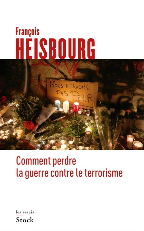 ebook cover of Comment perdre la guerre contre le terrorisme, by François Heisbourg