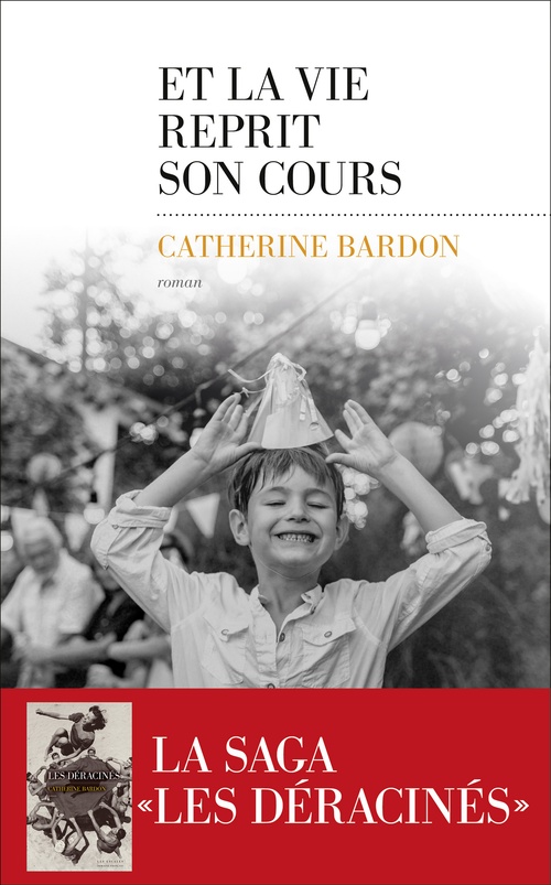 ebook cover of Et la vie reprit son cours, by Catherine Bardon