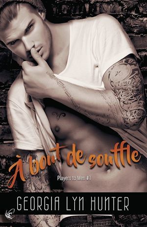Couverture ebook de À bout de souffle - Players to Men #1, de Georgia Lyn Hunter