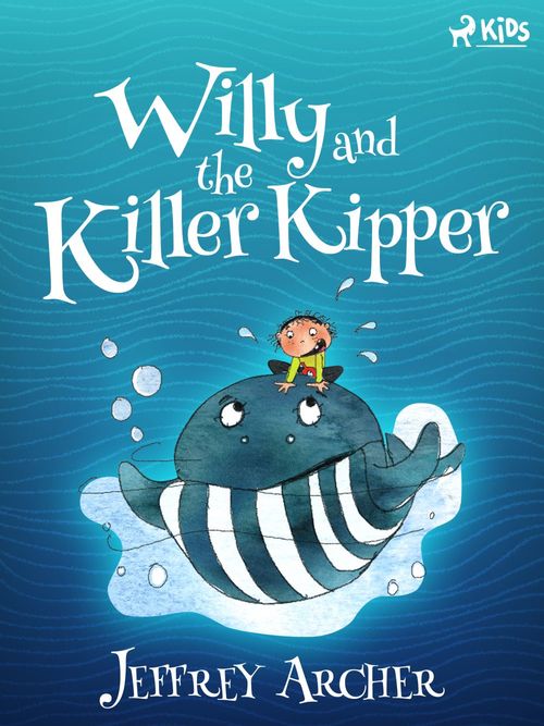 Couverture ebook de Willy and the Killer Kipper, de Jeffrey Archer