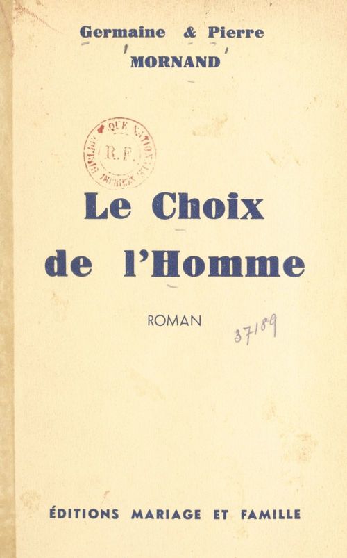 Couverture ebook de Le choix de l'homme, de Germaine Mornand, Pierre Mornand
