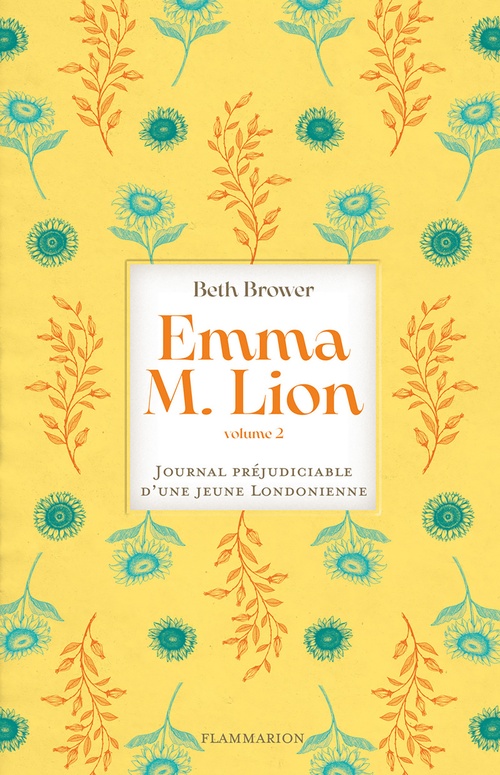 ebook cover of Emma M. Lion (Tome 2) - Journal préjudiciable d'une jeune Londonienne, by Beth Brower
