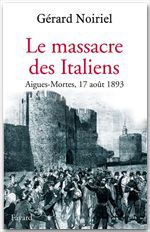 Couverture ebook de Le Massacre des Italiens, de Gérard Noiriel