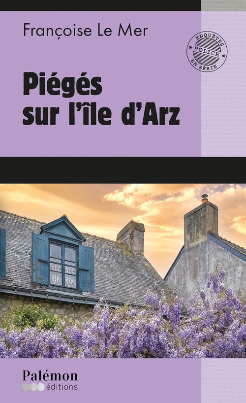 Couverture ebook de Piégés sur l'île d'Arz, de Françoise Le Mer