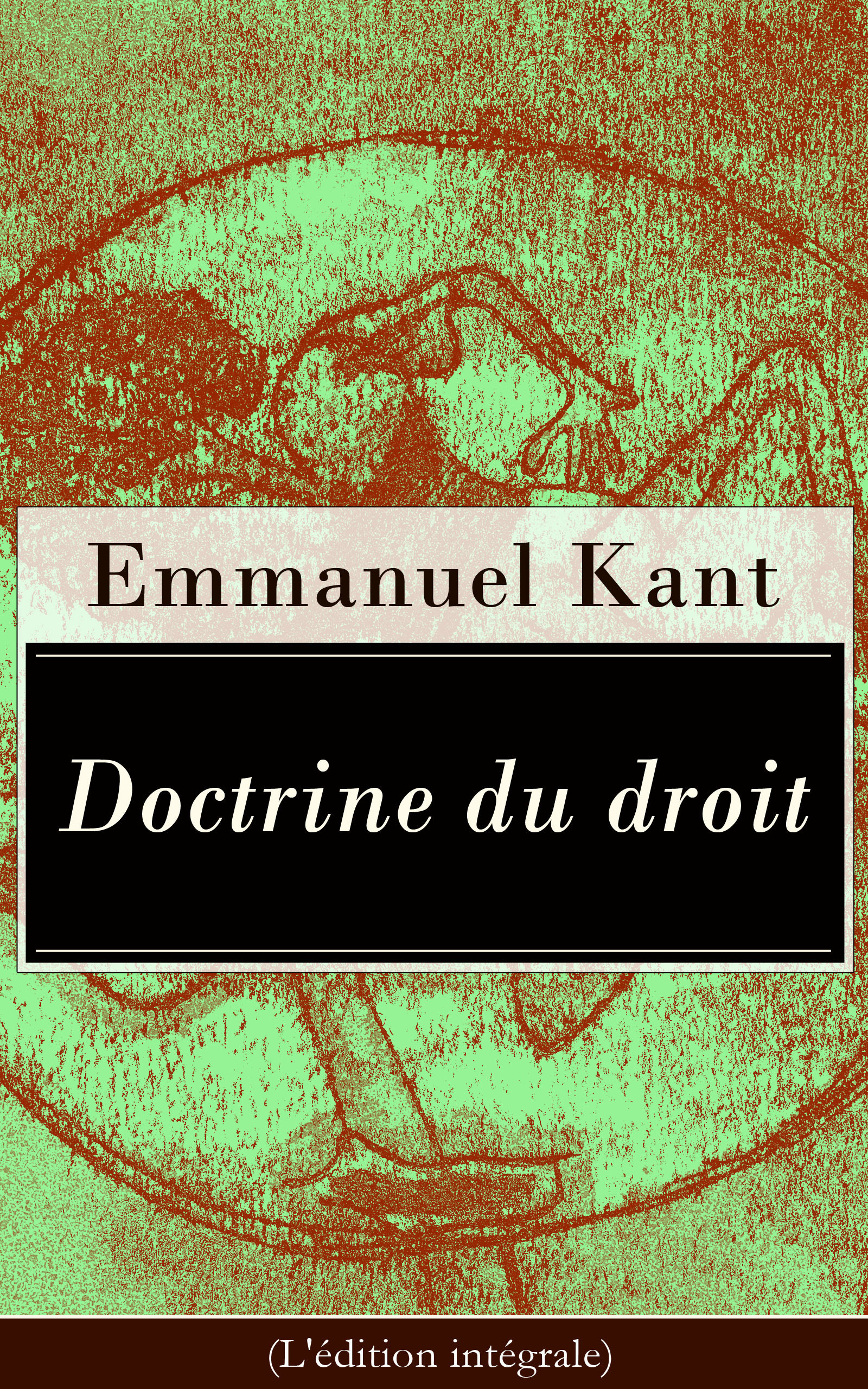 Couverture ebook de Doctrine du droit (L'édition intégrale), de Emmanuel  Kant
