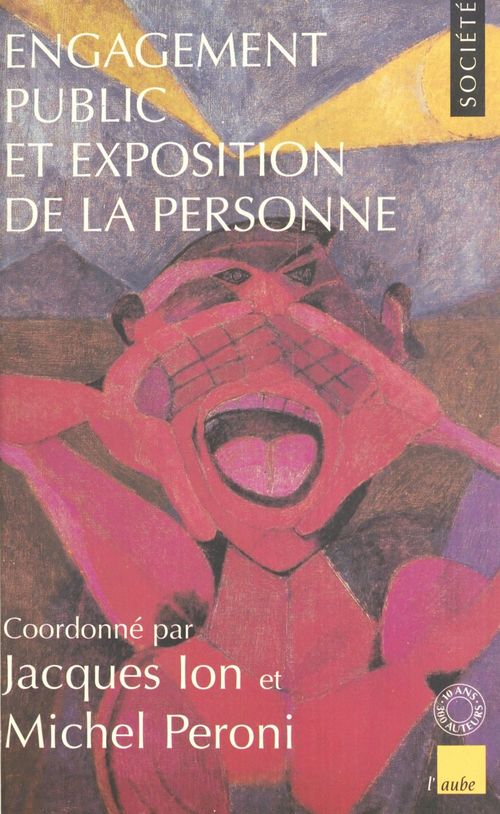 Couverture ebook de Engagement public et exposition de la personne, de Micoud