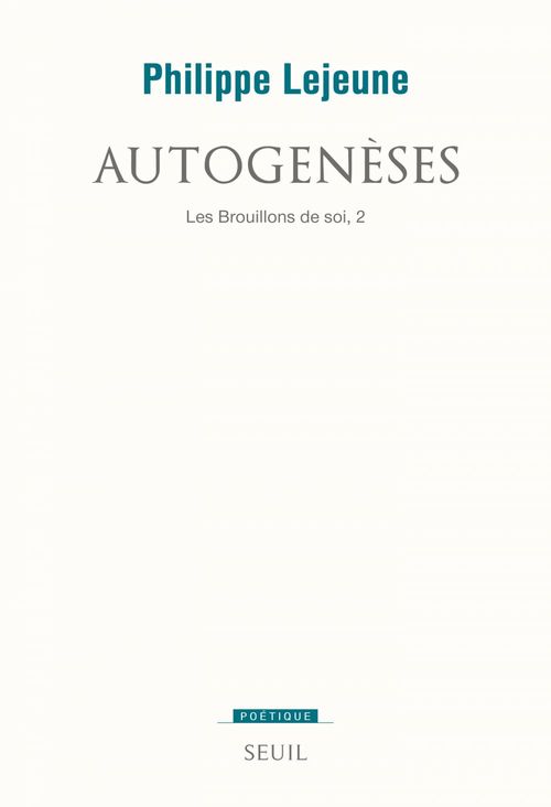 Couverture ebook de Autogenèses. Les brouillons de soi 2, de Philippe Lejeune