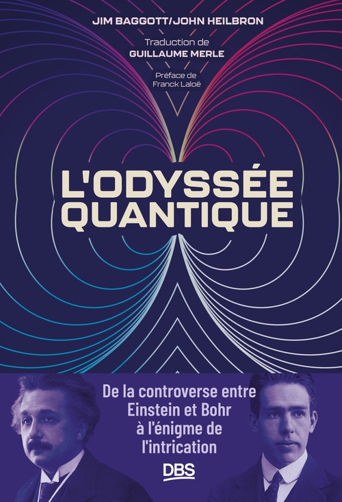 ebook cover of L'odyssée quantique, by John  L.  Heilbron, Jim Baggott