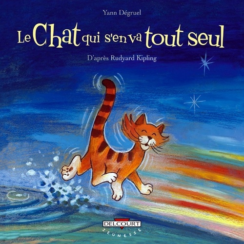 Couverture ebook de Le Chat qui s'en va tout seul, d'après Rudyard Kipling, de Yann Degruel