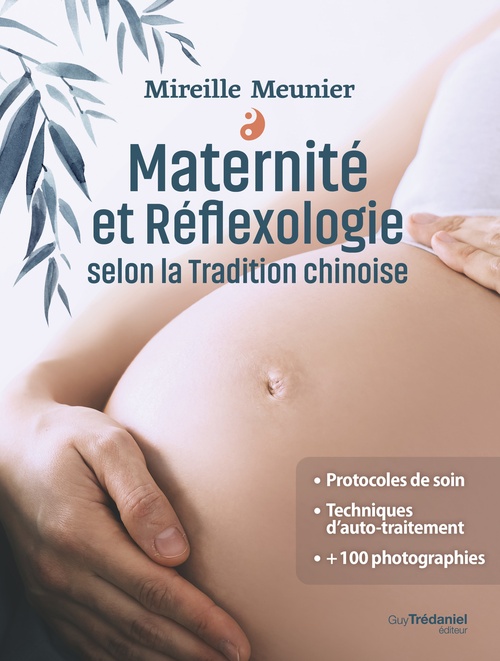 ebook cover of Maternité et réflexologie selon la tradition chinoise, by Mireille Meunier