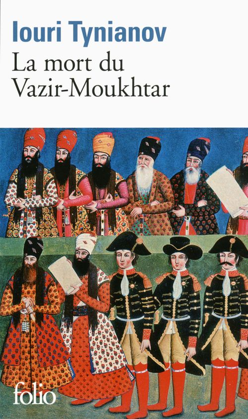 Couverture ebook de La mort du Vazir-Moukhtar, de Iouri Tynianov, Lily Denis