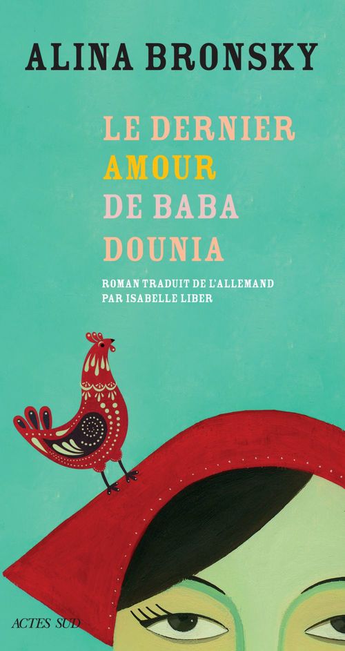 Couverture ebook de Le dernier amour de Baba Dounia, de Alina Bronsky, Isabelle Liber
