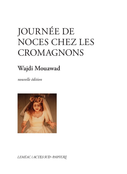 Couverture ebook de Journée de noces chez les Cromagnons, de Wajdi Mouawad