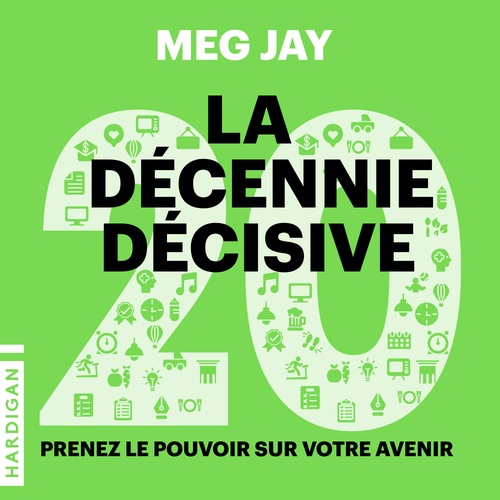 Couverture audiobook de La décennie décisive, de Meg Jay