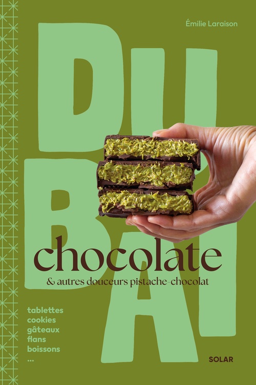 ebook cover of Dubaï Chocolate & autres douceurs pistache-chocolat, by Emilie Laraison