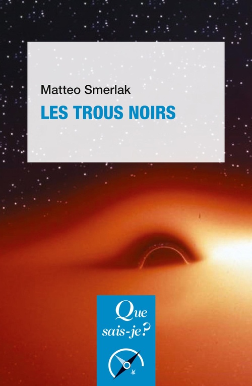 Couverture ebook de Les Trous noirs, de Matteo Smerlak