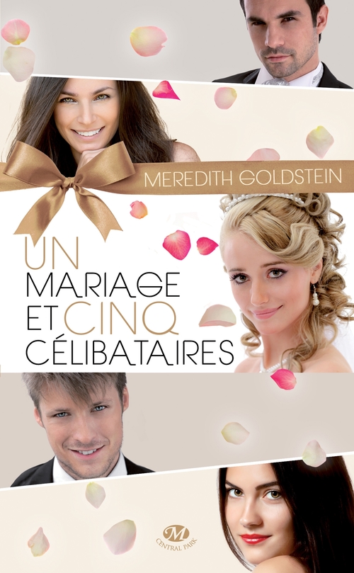 ebook cover of Un mariage et cinq célibataires, by Meredith Goldstein, Sophie Huitorel